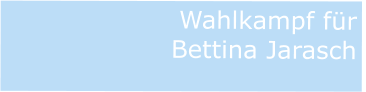 Wahlkampf für  Bettina Jarasch