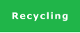 Recycling