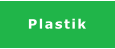 Plastik
